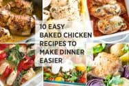 10 Easy Baked Chicken Recipes