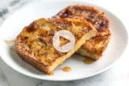 Seriously Good French Toast Recipe and Video